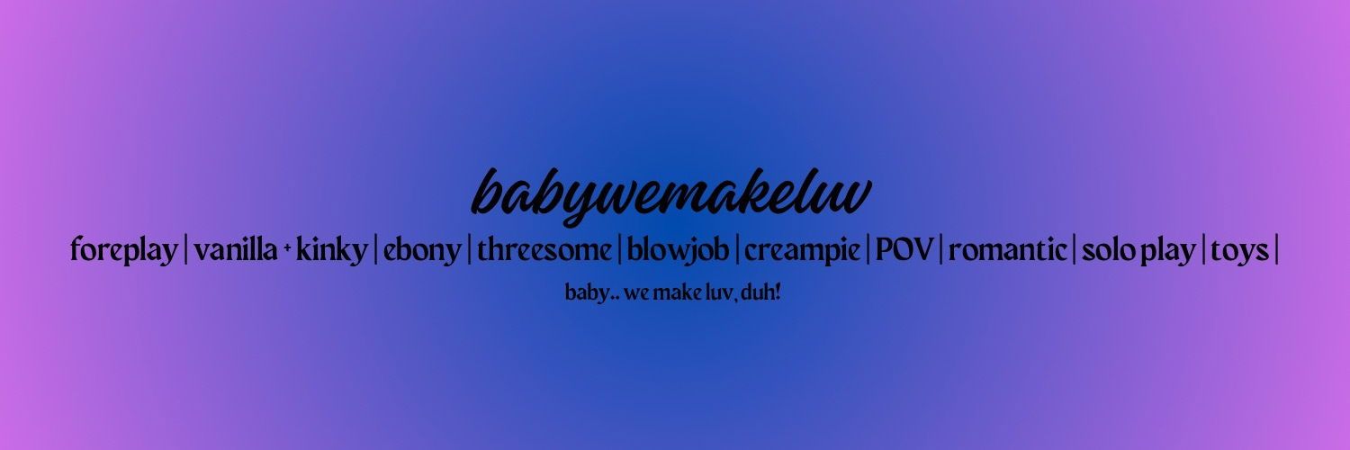babywemakeluv banner