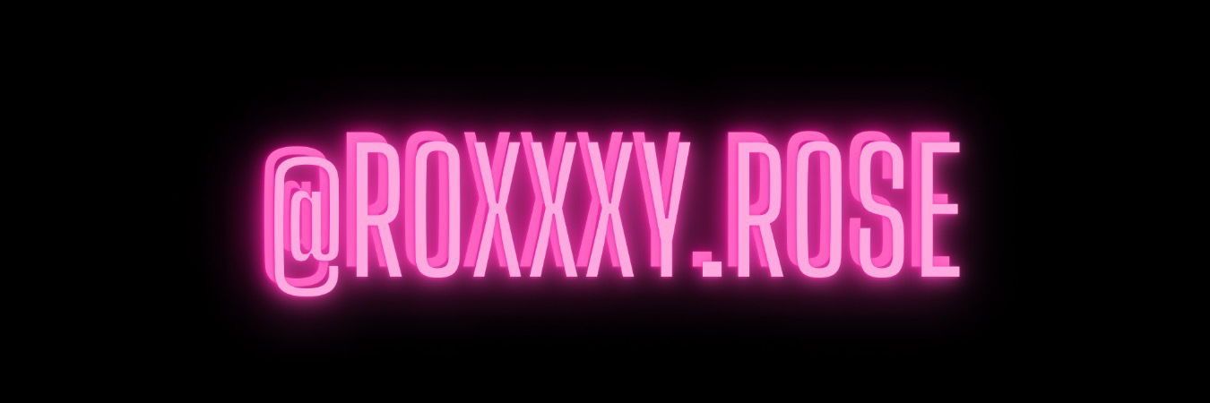 roxxxy.rose banner